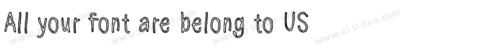 All your font are belong to US字体转换